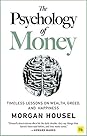 The Psychology of Money by Morgan Housel