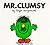 Mr Clumsy
