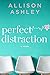 Perfect Distraction