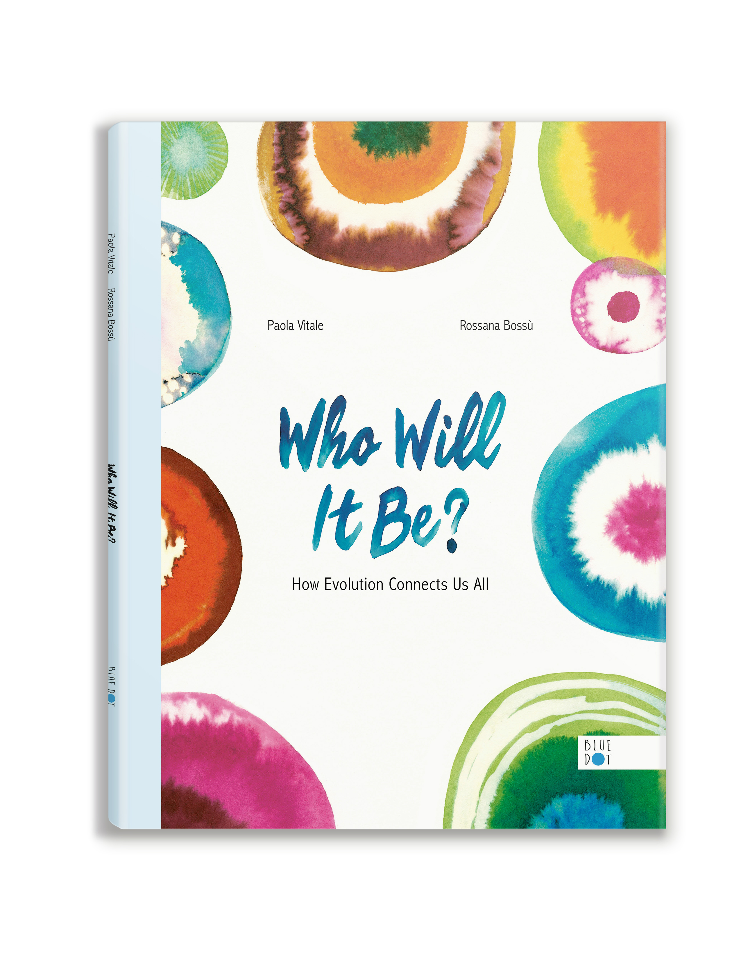 Who Will It Be?: How Evolution Connects Us All (Hardcover)