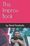 This Improv Book:...