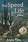 The Speed of Life by Anne Pete