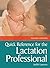Quick Reference for the Lactation Professional