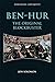 Ben-Hur: The Original Blockbuster (Screening Antiquity)