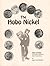 The Hobo Nickel: An Exclusi...