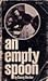An Empty Spoon