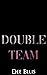 Double Team (Tennessee Truckers #3)