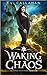Waking Chaos (Paldimori Gods Rising Book 1)