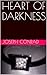 HEART OF DARKNESS