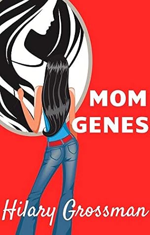 Mom Genes: A Novel (Forest River PTA Moms)
