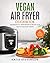 vegan air fryer cookbook: 3...