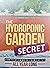 The Hydroponic Garden Secret
