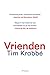 Vrienden (Dutch Edition)