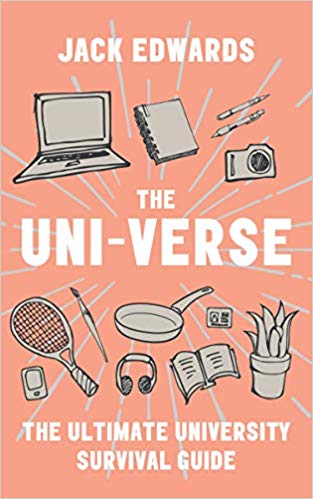 The Uni-Verse: The Ultimate Guide to Surviving University (Paperback)