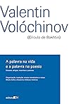 A Palavra na Vida e a Palavra na Poesia: ensaios, artigos, resenhas e poemas