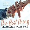 The Best Thing by Mariana Zapata