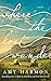 Where the Lost Wander A Novel by Amy Harmon