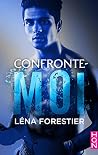 Confronte-moi (French Edition) Confronte-moi (French Edition)