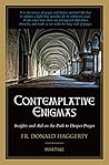 Contemplative Enigmas: Insights and Aid on the Path to Deeper Prayer