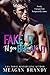 Fake It 'Til You Break It