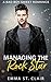 Managing the Rock Star (Not So Bad Boys, #1)
