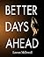 Better Days Ahead: A Single...