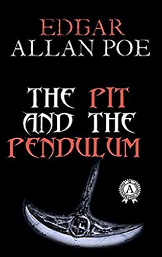 The Pit and the Pendulum