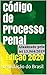 Código de Processo Penal by Legislação do Brasil