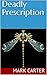 Deadly Prescription