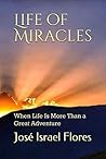 Life of Miracles: When Life Is More Than a Great Adventure