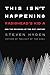 This Isn't Happening: Radiohead's "Kid A" and the Beginning of the 21st Century