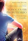 Vossos jovens profetizarão: Os bastidores espirituais dos crescentes casos de suicídios (Portuguese Edition) Vossos jovens profetizarão: Os bastidores espirituais dos crescentes casos de suicídios (Portuguese Edition)