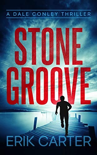 Stone Groove (Dale Conley Action Thrillers #1)