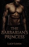 The Barbarian's Princess (Wedded & Bedded Book 3) The Barbarian's Princess (Wedded & Bedded Book 3)