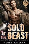 Sold to the Beast (Bear Justice MC, #1)