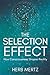 The Selection Effect: How C...