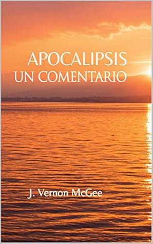 Apocalipsis: Un Comentario