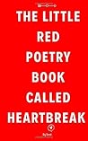 The little red poetry book called heartbreak by Ry Reed