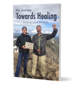 My Journey Towards Healing - Battling Lyme Disease (Paperback)