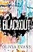 Blackout by Olivia Evans