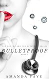 BulletProof by Amanda Faye