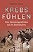 Krebs fühlen: Eine Emotionsgeschichte des 20. Jahrhunderts (German Edition)