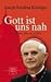 Gott ist uns nah.