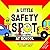 A Little Safety SPOT by Diane Alber