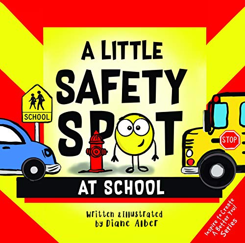 A Little Safety SPOT: At School (A Little Spot)