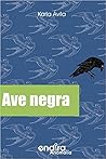 Ave negra by Karla  Ávila