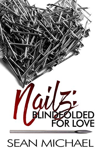 Blindfolded for Love (Nailz, #2)