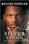 Silver Spoon: The Imperfect Guide to Success Silver Spoon: The Imperfect Guide to Success