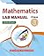 Mathematics Lab Manual For Class XII by M.L. Bhargava