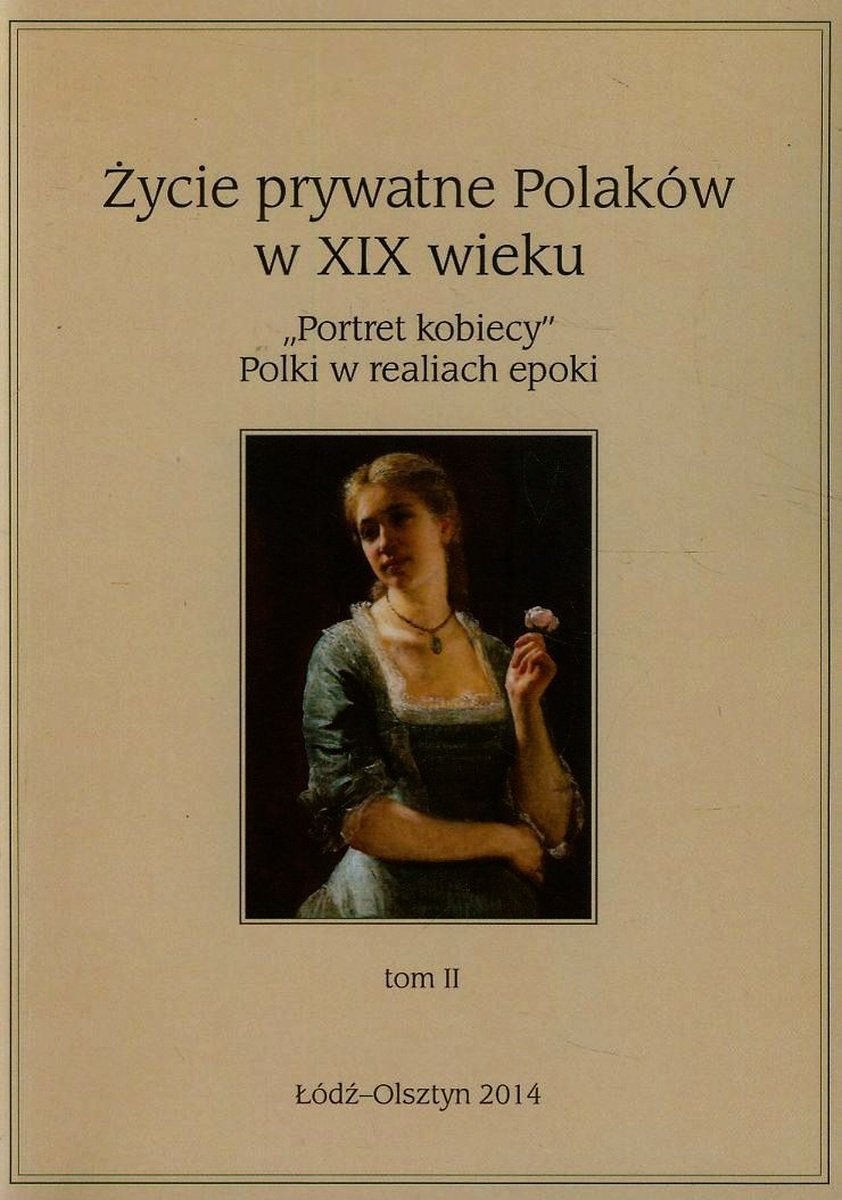 "Portret kobiecy". Polki w realiach epoki. Tom 2